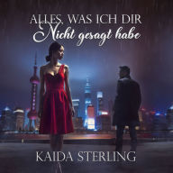 Alles, was ich dir nicht gesagt habe: Es gibt Schweigen, die die Seele zerstören...