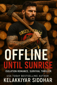 Offline Until Sunrise: An Isolation Romance Survival Thriller