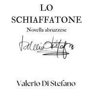 Lo schiaffatone: Novella abruzzese