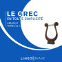 Le grec en toute simplicité - Débutant - Partie 2 sur 3