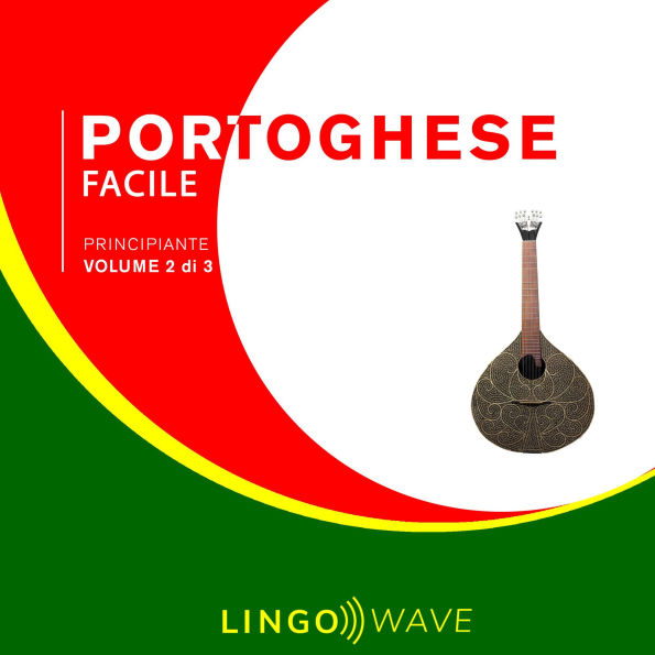 Portoghese Facile - Principiante - Volume 2 di 3