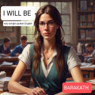 I will be: very simple spoken English