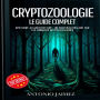 CRYPTOZOOLOGIE, LE GUIDE COMPLET: Bestiaire Au Microscope : Un Nouveau Regard Sur Les Animaux Mythologiques
