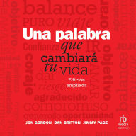 Una palabra que cambiará tu vida: Edición ampliada