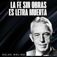 La fe sin obras es letra muerta: Experiencias AA