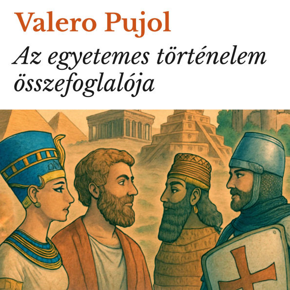 Az egyetemes történelem összefoglalója