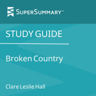 Study Guide: Broken Country by Clare Leslie Hall (SuperSummary)