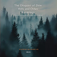 The Disquiet of Dow Hills and Other Hauntings