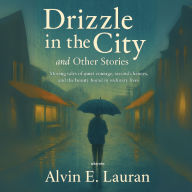 Drizzle in the City and Other Stories