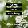 Cómo hacer coaching
