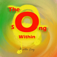 The Song Within: A Journey Into Your Voice - A Calming Story That Builds Confidence