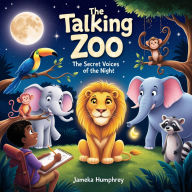The Talking Zoo: The Secret Voices of the Night