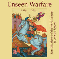 Unseen Warfare: A New Translation of the Spiritual Classic