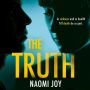 The Truth: A gripping and addictive thriller that will leave you guessing until the very end