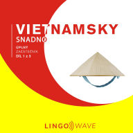 Vietnamsky snadno - Úplný za¿áte¿ník - Díl 1 z 3