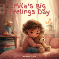 Mila's Big Feelings Day
