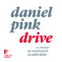 Drive: Ce anume ne motiveaz¿ cu adev¿rat