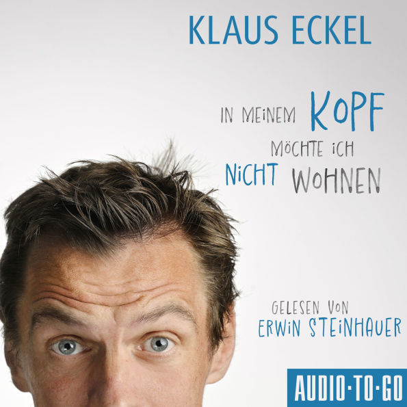 In meinem Kopf möchte ich nicht wohnen (ungekürzt)