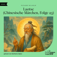 Laotse (Chinesische Märchen, Folge 23)