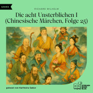 Textbooks free download Die acht Unsterblichen I (Chinesische Märchen, Folge 25)