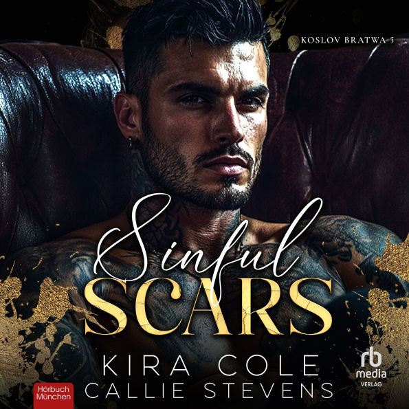 Sinful Scars: Koslov Bratwa Book 5