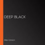 Deep Black