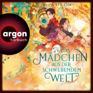 Download free pdf ebooks Das Mädchen aus der Schwebenden Welt - Floating World, Band 1 (Ungekürzte Lesung) (English Edition)
