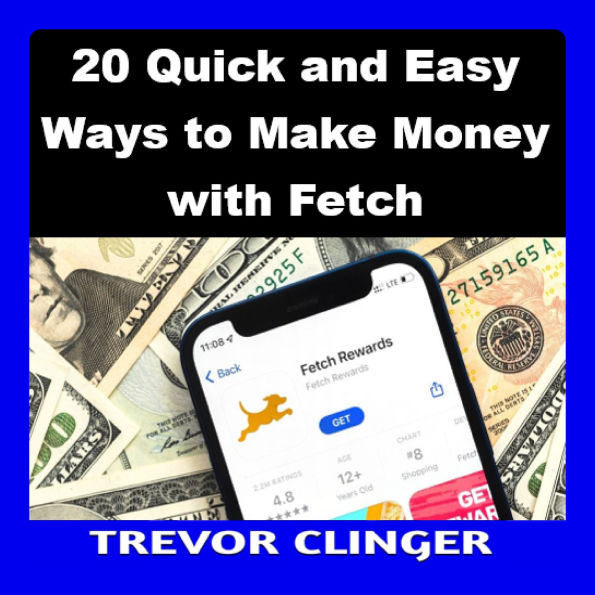 20 Quick and Easy Ways to Make Money with Fetch