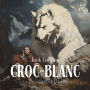 Croc-Blanc - Livre Audio