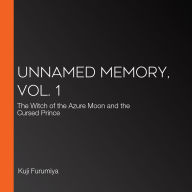 Unnamed Memory, Vol. 1: The Witch of the Azure Moon and the Cursed Prince