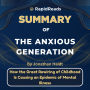 Summary of The Anxious Generation: How The Great Rewiring of Childhood is Causing An Epidemic of Mental Illness