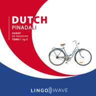 Dutch Pinadali - Ganap na Baguhan - Tomo 1 ng 3