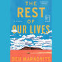 The Rest of Our Lives: A Novel