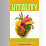 Empower Your Vitality: Unlocking the Power of Beneficial Foods for Total Well-Being