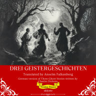 Drei Geistergeschichten German Version of Three Ghost Stories
