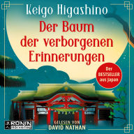 Der Baum der verborgenen Erinnerungen (ungekürzt)