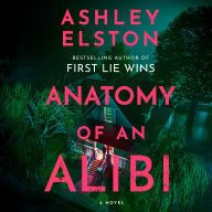 Anatomy of an Alibi: A Novel