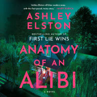 Anatomy of an Alibi: A Novel