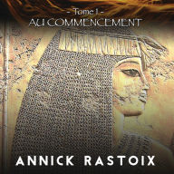 Le Dernier Fils des Dieux: Tome 1: Au Commencement