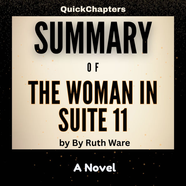 Summary of The Woman in Suite 11: A Novel
