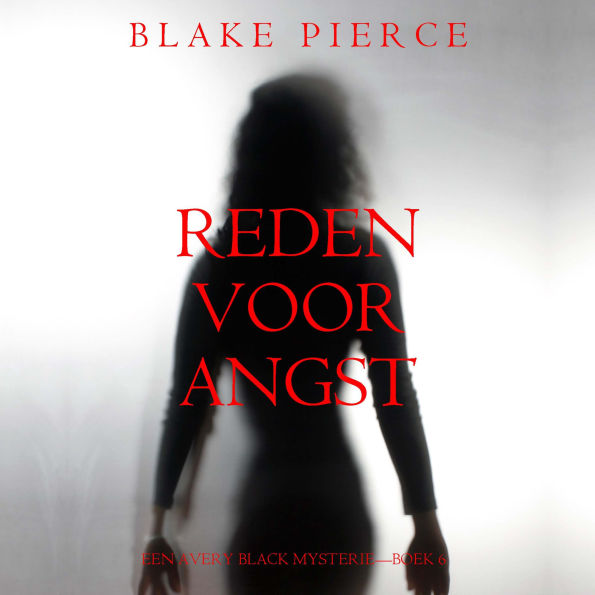 Reden voor Angst (Een Avery Black Mysterie-Boek 6): Digitaal voorgelezen door een electronisch gegenereerde stem