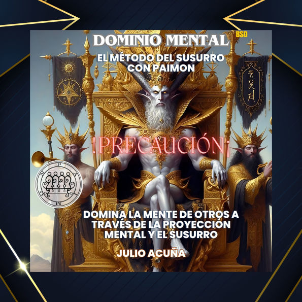 DOMINIO MENTAL: EL MÉTODO DEL SUSURRO CON PAIMON (DOMINA LA MENTE DE OTROS A TRAVÉS DE LA PROYECCIÓN MENTAL Y EL SUSURRO)