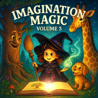 Imagination Magic - Volume 3