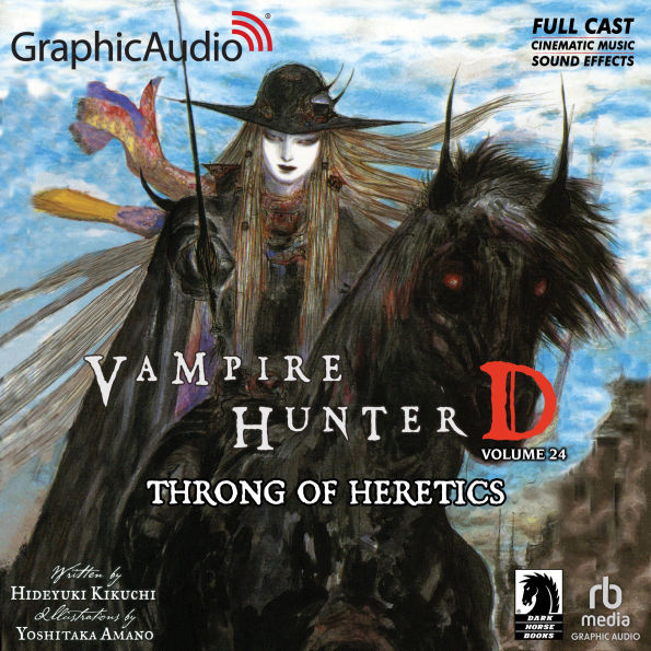Throng of Heretics [Dramatized Adaptation]: Vampire Hunter D Volume 24