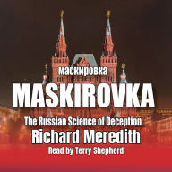 Maskirovka: The Russian Science of Deception