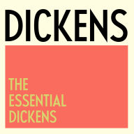 The Essential Dickens Collection: Great Expectations, A Tale of Two Cities, David Copperfield, A Christmas Carol, & Night Walks