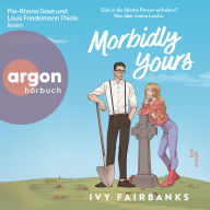Ebooks downloaden nederlands Morbidly Yours - Love in Galway, Band 1 (Ungekürzte Lesung) English version by Ivy Fairbanks, Pia-Rhona Saxe, Louis Friedemann Thiele  PDF iBook