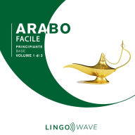 Arabo Facile - Principiante base - Volume 1 di 3