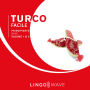 Turco Facile - Principiante base - Volume 1 di 3