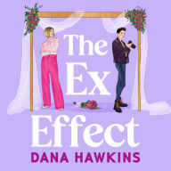 The Ex Effect: A completely addictive lesbian romance